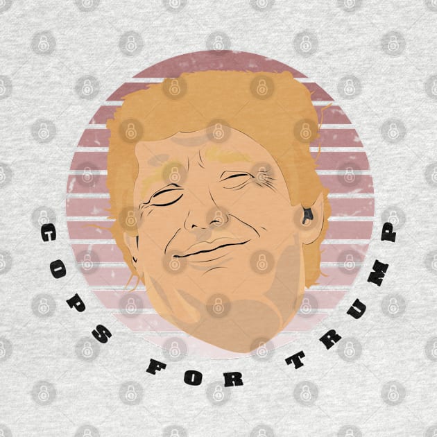 cops for trump by BaronBoutiquesStore